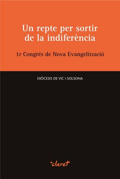Un repte per sortir de la indiferència. 1r Congrés de Nova Evangelització | portada del libro