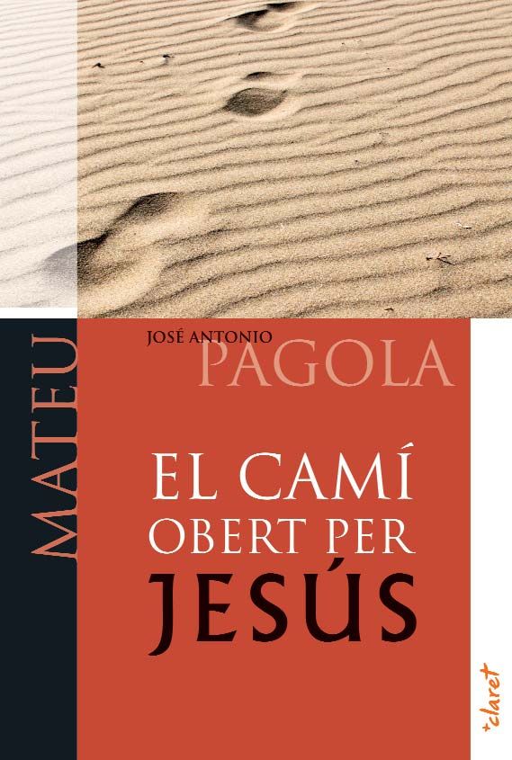 El camí obert per Jesús. Mateu, de Pagola Elorza, José Antonio | portada del libro