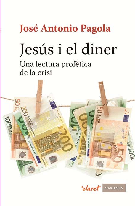 Jesús i el diner, de Pagola Elorza, José Antonio | portada del libro