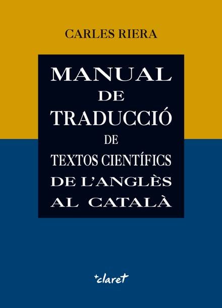 Manual de traducció de textos científics de l'anglès al català, de Riera Fonts, Carles | portada del libro