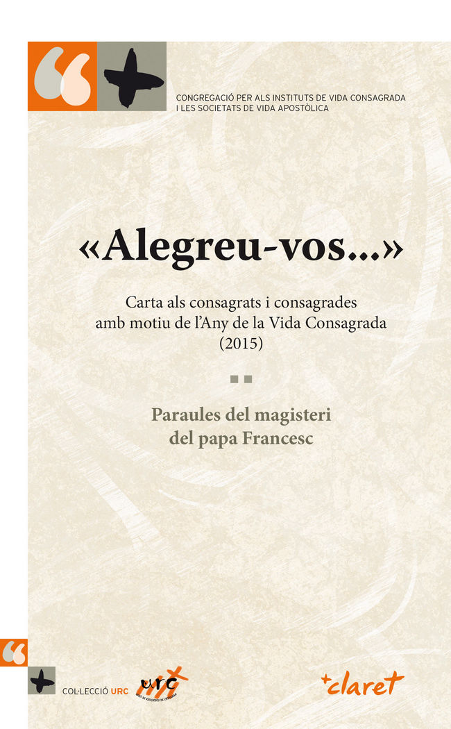 «Alegreu-vos...» Carta als consagrats i consagrades amb motiu de l'Any de la Vida Consagrada (2015), de Papa Francesc | porta