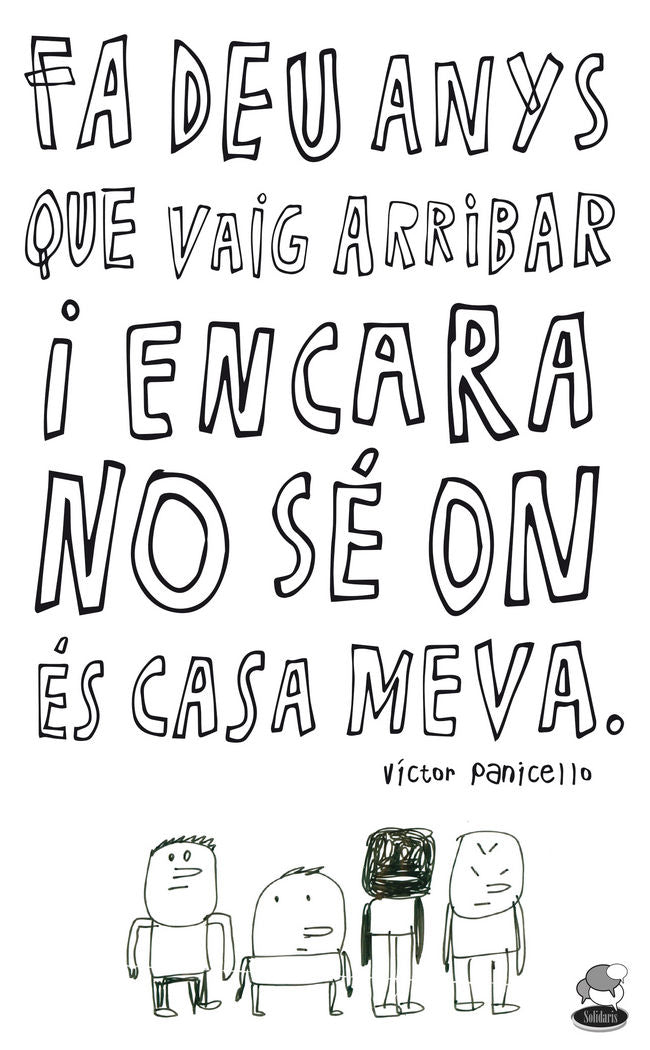 Fa deu anys que vaig arribar i encara no sé on és casa meva, de Panicello, Víctor | portada del libro