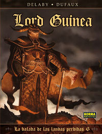 LA BALADA DE LAS LANDAS PERDIDAS 6. LORD GUINEA, de Delaby | portada del libro