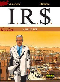 I.R.S. 03. BLUE ICE, de Desberg | portada del libro