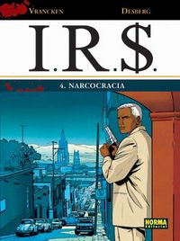I.R.S. 04. NARCOCRACIA, de Desberg | portada del libro