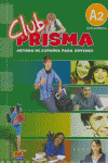 Club Prisma A2 - Libro de alumno + CD, de Vázquez Fernández, Ruth | portada del libro