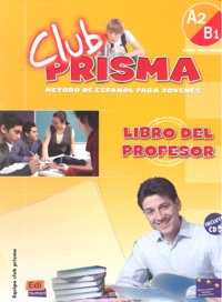 Club Prisma A2/B1 - Libro profesor + CD, de Club Prisma, Equipo | portada del libro