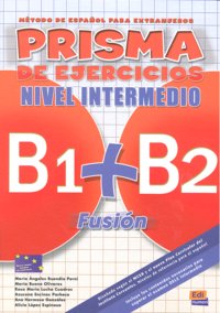 Prisma Fusión B1+B2 - L. de ejercicios, de Bueno Olivares, María | portada del libro