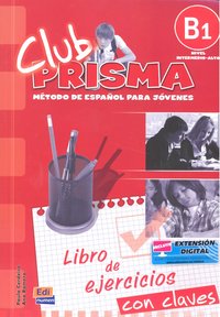 Club Prisma B1 - L. ejercicios + Claves, de Romero Fernández, Ana María | portada del libro