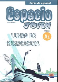 Espacio joven A1 - Libro de ejercicios, de Romero Fernández, Ana María | portada del libro