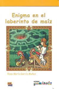 Enigma en el laberinto de maíz, de Tena Tena, Pedro | portada del libro