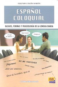 Español coloquial (Nueva edición), de Cascón Martín, Eugenio | portada del libro