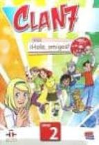 Clan 7 con ¡Hola, amigos! 2 Libro alumno, de Varios autores | portada del libro