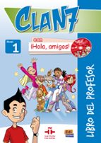 Clan 7 con ¡Hola, amigos! Libro profesor, de Varios autores | portada del libro