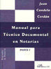 Manual para Técnico Documental en Notarías: Tomo I, de Candela Cerdán | portada del libro