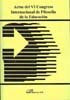 Actas del VI Congreso Internacional de Filosofía de la Educación. 2008 Madrid, de Ibáñez Martín [et al.], José Antonio | port