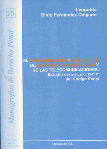 El descubrimiento y revelación de secretos documentales y de las telecomunicaciones, de Olmo Fernández-Delgado, Leopoldo | po
