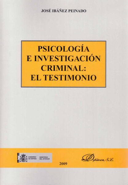Psicología e investigación criminal: el testimonio, de Ibáñez Peinado, José | portada del libro