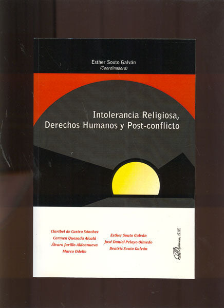 Intolerancia religiosa, derechos humanos y post-conflicto, de Souto Galván, Esther | portada del libro