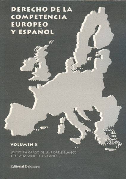 Derecho de la competencia europeo y español. Volumen X, de Ortiz Blanco, Luis | portada del libro