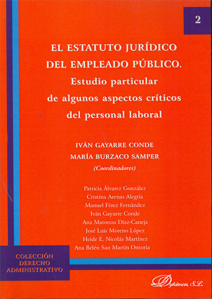 El Estatuto Jurídico del Empleado Público. Estudio particular de algunos aspectos críticos del perso, de Gayarre Conde, Iván 