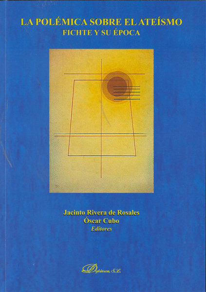 La polémica sobre el ateísmo. Fichte y su época, de Rivera de Rosales, Jacinto | portada del libro