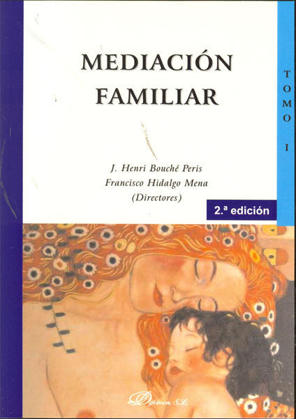 Mediación familiar. Tomo I, de Bouché Peris. J. Henri | portada del libro