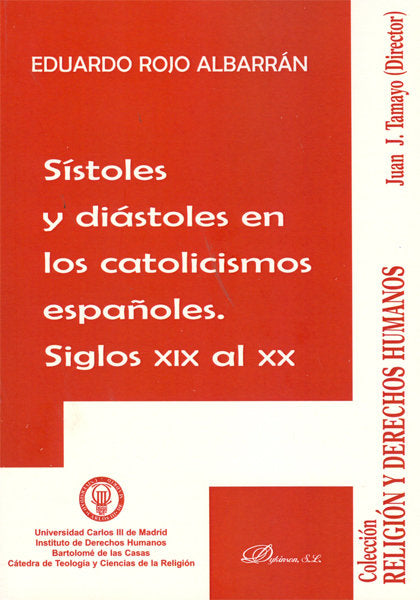 Sístoles y diástoles en los catolicismos españoles. Siglos XIX al XX, de Rojo Albarrán | portada del libro