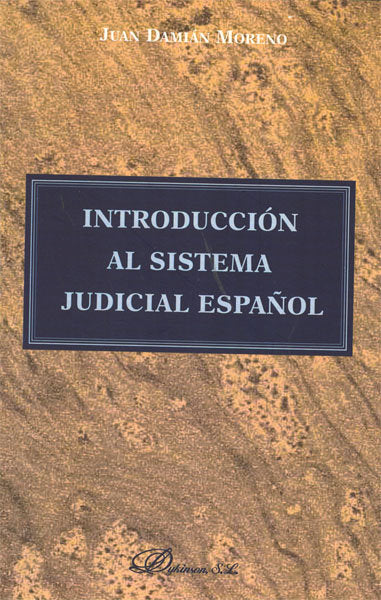 Introducción al sistema judicial español, de DAMIAN MORENO, JUAN | portada del libro