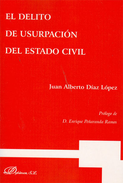 El delito de usurpación del estado civil, de Díaz López, Juan Alberto | portada del libro