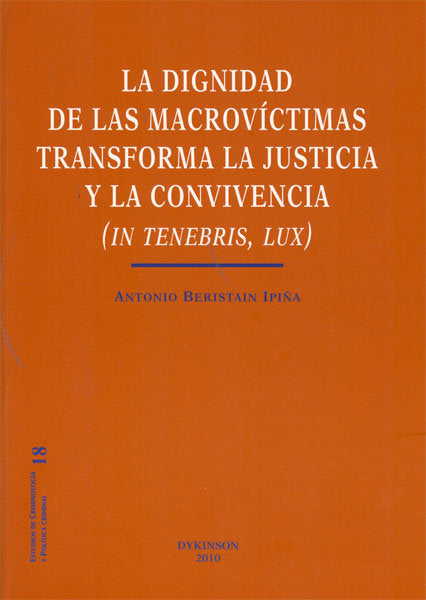 La dignidad de las macrovíctimas transforma la justicia y la convivencia, de Beristain Ipiña, Antonio | portada del libro