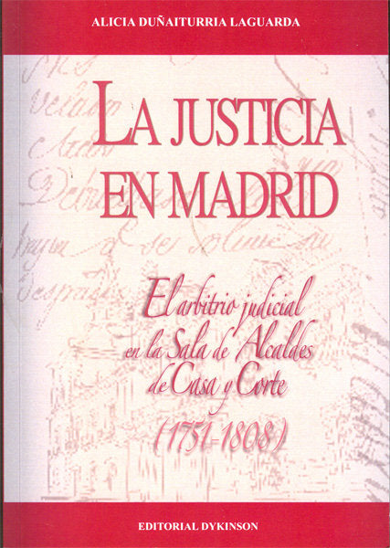 La justicia en Madrid, de Duñaiturria Laguarda, Alicia | portada del libro