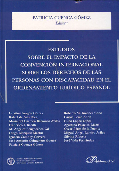 Estudios sobre el impacto de la convención internacional sobre los derechos de las personas con disc, de Cuenca Gómez et al.,