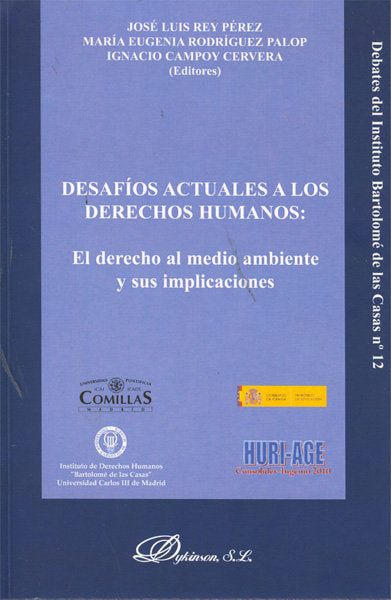 Desafíos actuales a los derechos humanos: el derecho al medio ambiente y su implicaciones, de Rodríguez Palop, Mª Eugenia | p