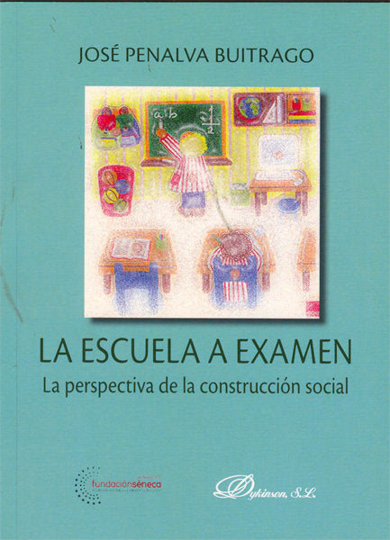 La escuela a examen, de Penalva Buitrago, José | portada del libro