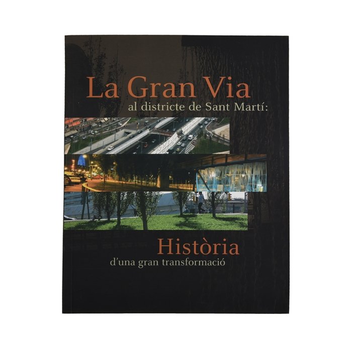 La Gran Via al districte de Sant Mart¡, de MARIN RUBIO, DAVID | portada del libro