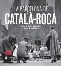 La Barcelona de Català-Roca, de CATAL·-ROCA | portada del libro