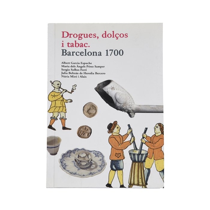 DROGUES, DOLÇOS I TABAC, de GARCIA ESPUCHE, ALBERT | portada del libro
