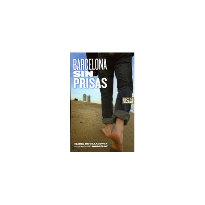 BARCELONA SIN PRISAS, de VILLALONGA PIERA, ISABEL DE | portada del libro