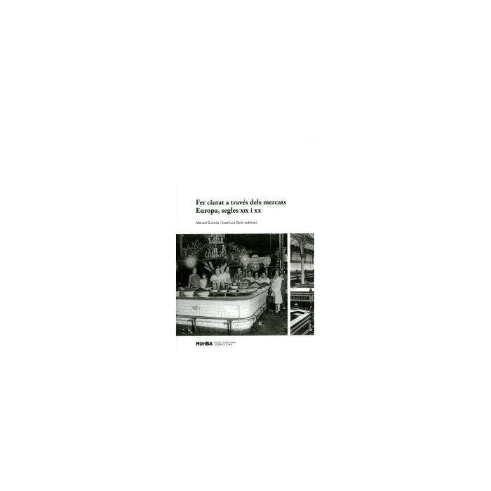 FER CIUTAT A TRAVES DELS MERCATS | portada del libro