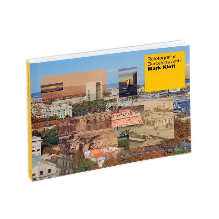 RE FOTOGRAFIAR BARCELONA AMB MARK KLETT, de KLETT, MARK | portada del libro