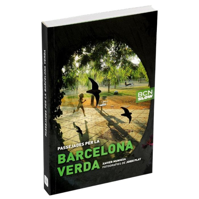 Passejades per la Barcelona verda, de MUNIESA CALDERO, XAVIER | portada del libro