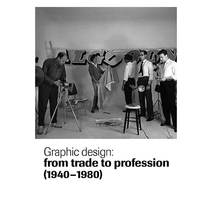 Graphic Design: from trade to profession (1940-1980), de Vélez Vicente | portada del libro
