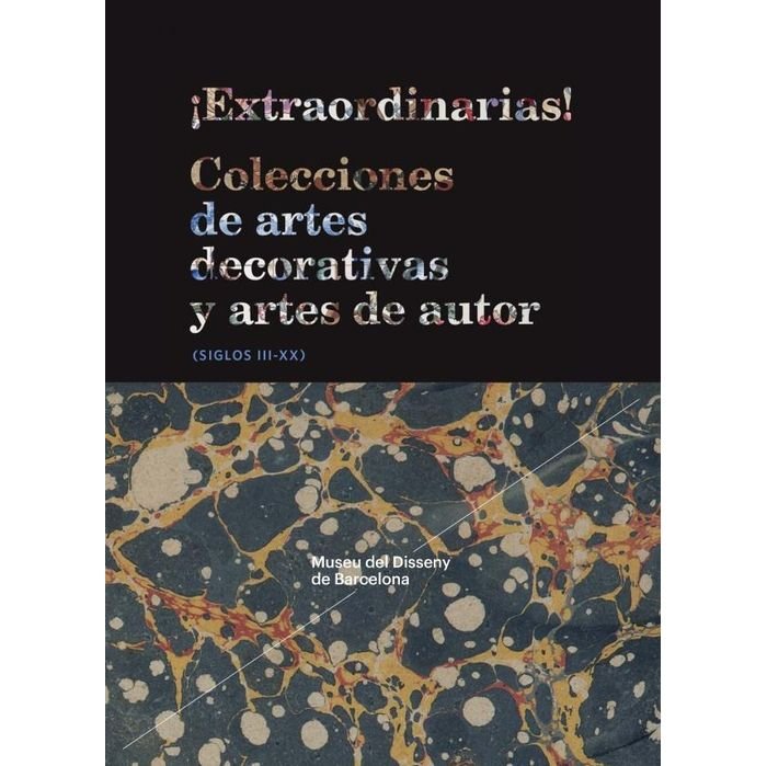 Extraordinarias, de Colecciones de artes decoratives y artes de autor (siglos III-XX) | portada del libro