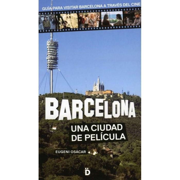 Barcelona. Una ciudad de película, de Osácar Marzal | portada del libro
