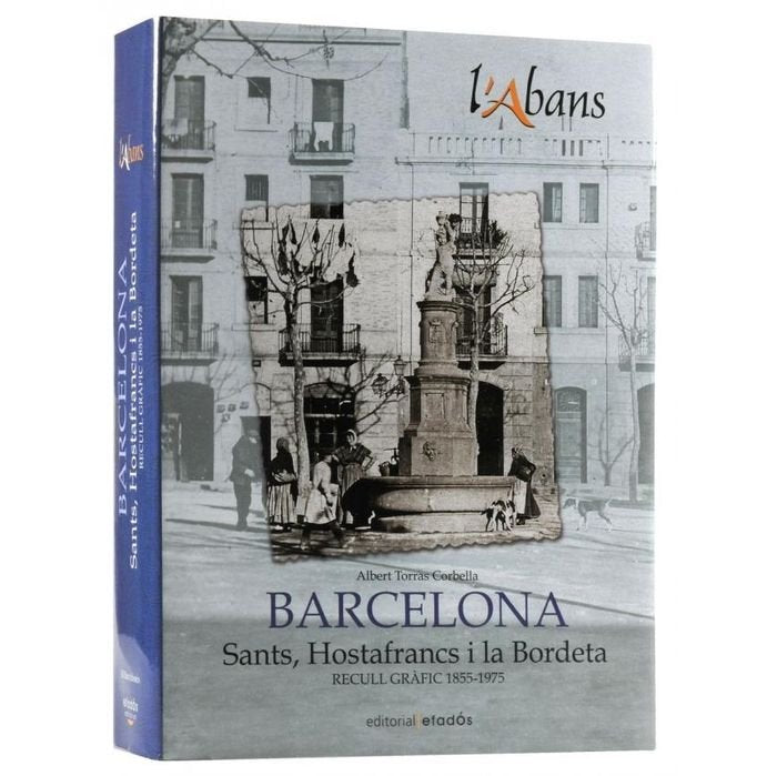 L'Abans Barcelona Sants, Hostafrancs i la Bordeta, de Torras Corbella | portada del libro