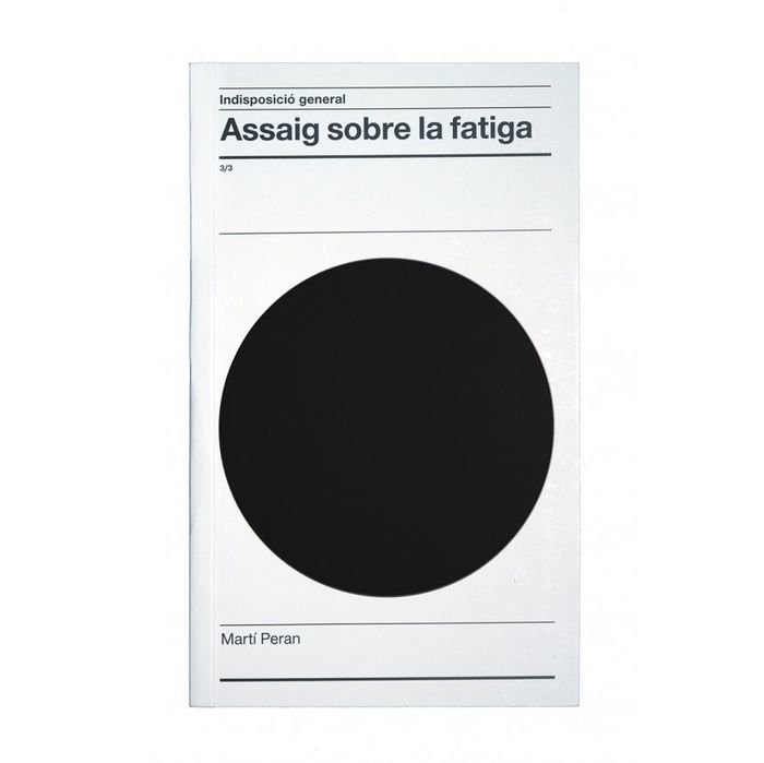 Indisposició General. Assaig sobre la fatiga, de Peran Rafart | portada del libro