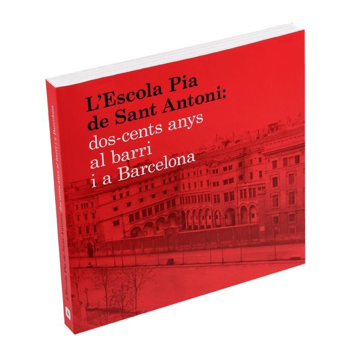 L'Escola Pia de Sant Antoni: dos-cents anys al barri i a Barcelona, de Fernández Terricabras | portada del libro