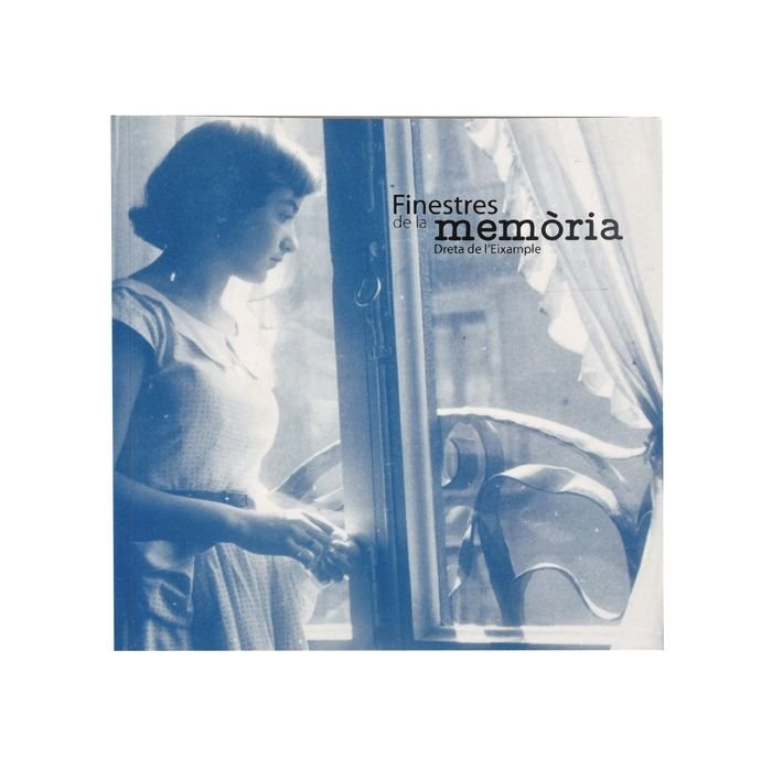 Finestres de la memòria. Dreta de l'Eixample, de CENTRE CULTURAL CASA ELIZALDE | portada del libro