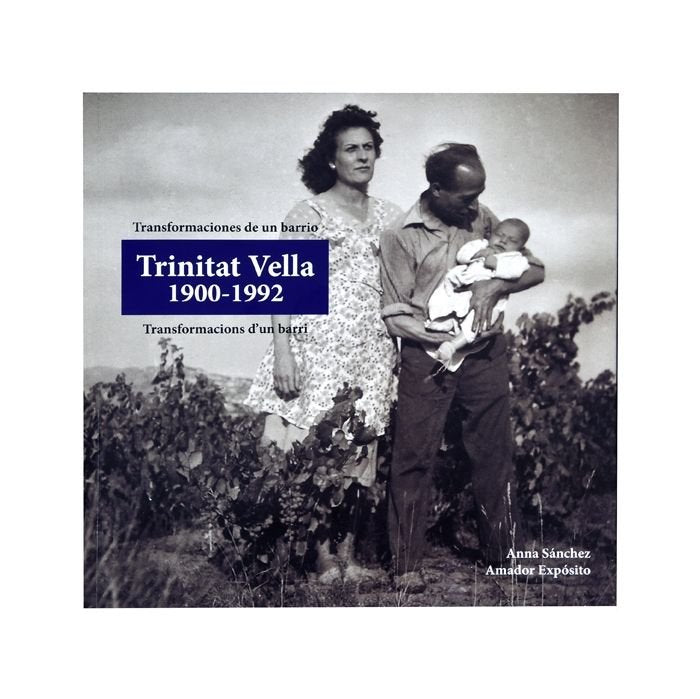 Transformaciones de un barrio. Trinitat Vella 1900-1992. Transformacions dÆun barri, de Sánchez Muñoz | portada del libro